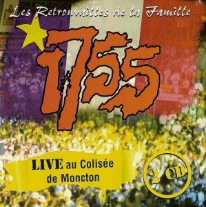1755 /les retrouvailles de la famille Live Moncton - 2CD