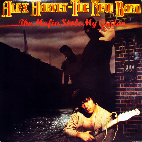 Alex Harvey & The New Band / The Mafia Stole My Guitar - LP Used