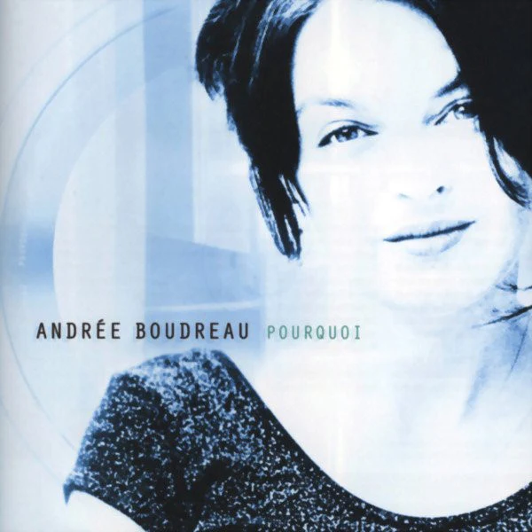 Andrée Boudreau / Pourquoi - CD (M/M)