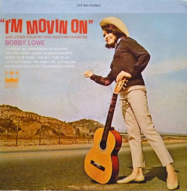 Bobby Lowe / I'm Movin' On And Other Country And Western Favorites - LP (VG+/VG+)