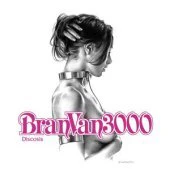 Bran Van 3000 / Discosis - CD