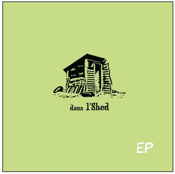 Dans L'Shed / Dans L'Shed - CD, EP (M/M)