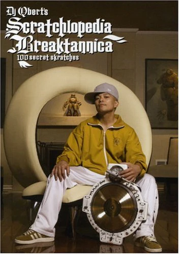 DJ QBert - Scratchlopedia Breaktannica: 100 Secret Skratches