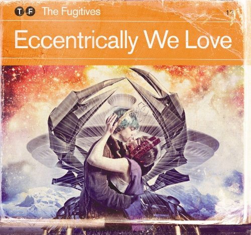 Eccentrically We Love