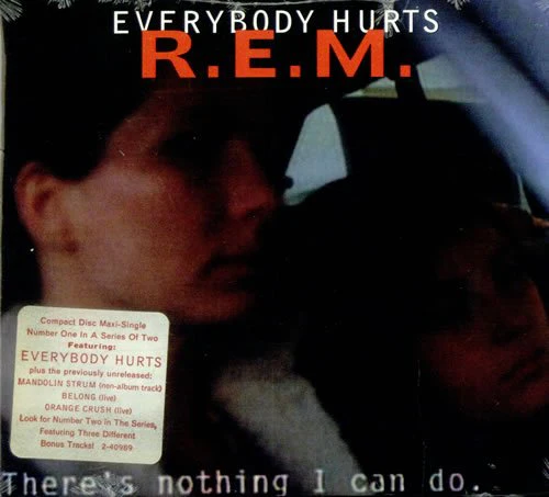 Everybody Hurts