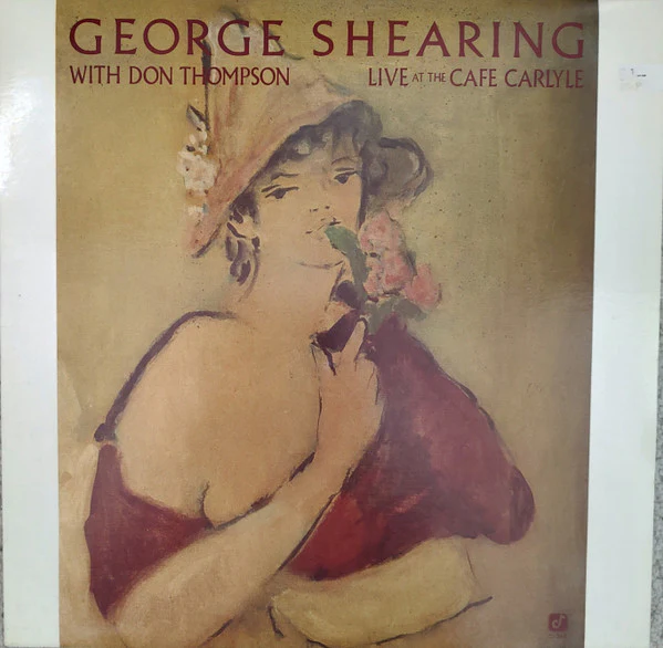 George Shearing With Don Thompson / Live At The Cafe Carlyle - LP USed