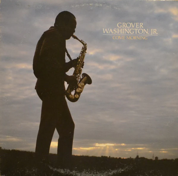 Grover Washington, Jr. / Come Morning - LP USED