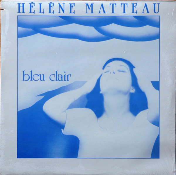 Hélène Matteau  / Bleu Clair - LP, Album (VG+/VG+)