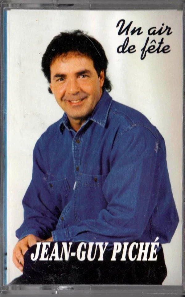 Jean-Guy Piché / Un Air De Fête - Cass, Album (VG/VG)