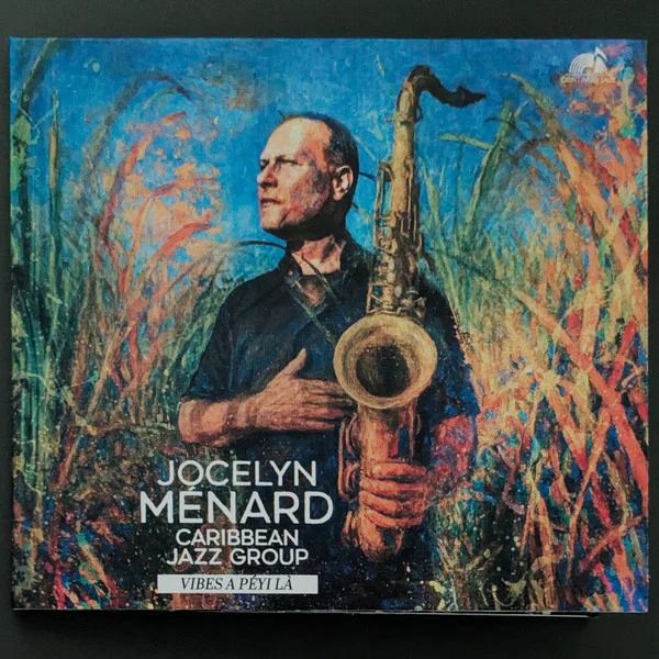 Jocelyn Ménard Caribbean Jazz Group / Vibes A Péyi La - CD