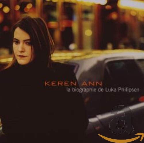 Keren Ann / La Biographie De Luka Philipsen - CD