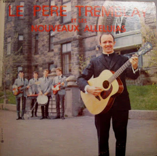 Le Père Tremblay* & Les Nouveaux Alleluias* / Le Pere Tremblay Et Les Nouveaux Alleluias - LP, Album (VG+/VG+)