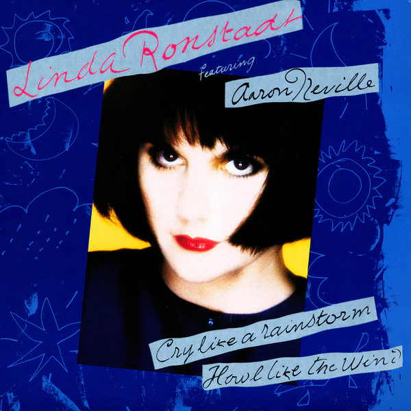 Linda Ronstadt Featuring Aaron Neville / Cry Like A Rainstorm - Howl Like The Wind - LP Used