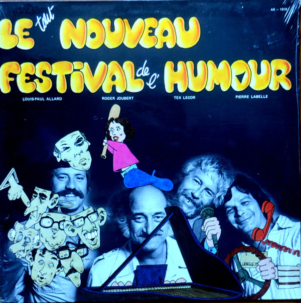 Louis-Paul Allard, Roger Joubert, Tex Lecor, Pierre Labelle / Le Tout Nouveau Festival de L'humour - LP, Album (VG+/VG+)