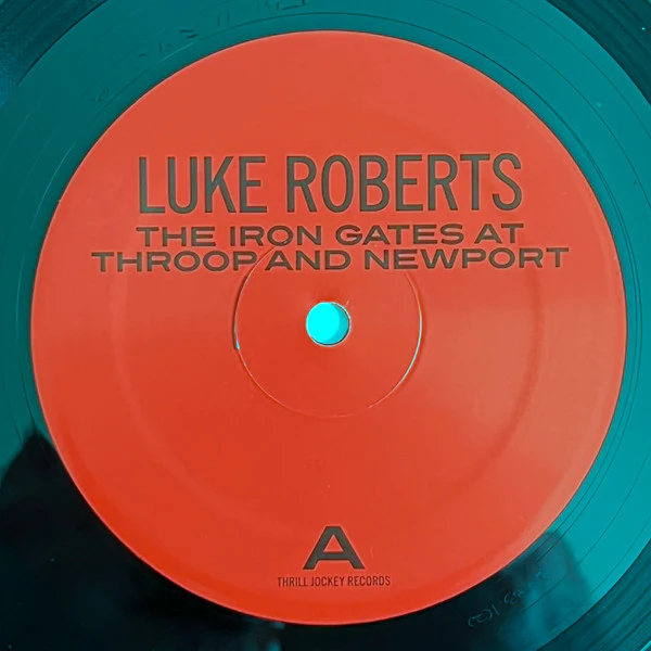Luke Roberts / The Iron Gates At Throop And Newport - LP, Album (M/M) - Image 3