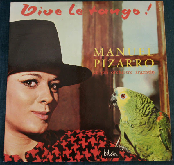 Manuel Pizarro Et Son Grand Orchestre Argentin / Vive Le Tango - LP (VG/VG)