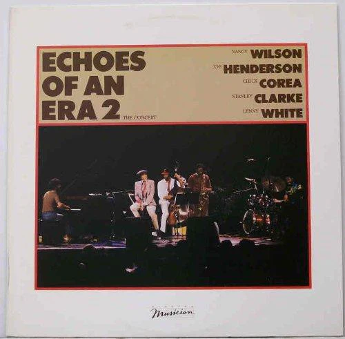 Nancy Wilson & Joe Henderson & Chick Corea & Stanley Clarke & Lenny White / Echoes Of An Era 2 - The Concert - LP (VG+/VG+)