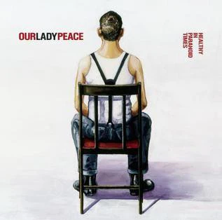 Our Lady Peace / Healthy In Paranoid Times - LP, Album (M/M)