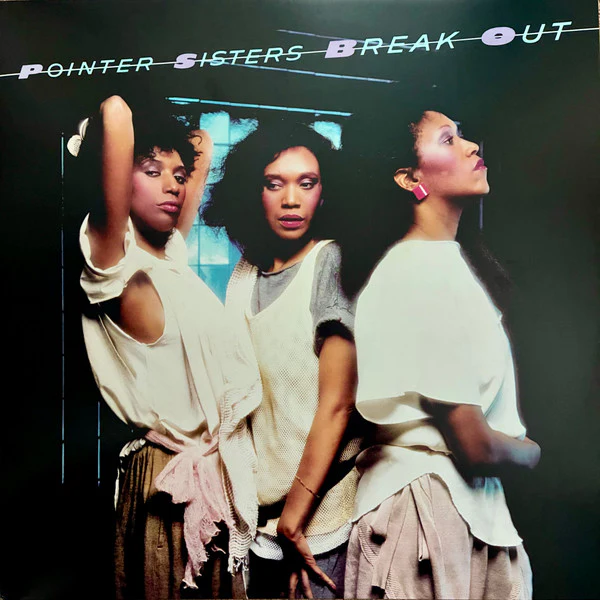 Pointer Sisters / Break Out - LP BLUE