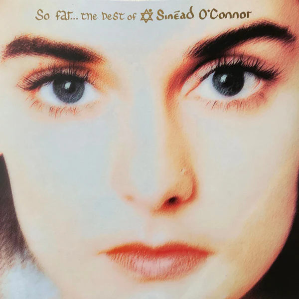 Sinéad O'Connor / So Far…The Best Of Sinéad O'Connor - 2xLP, Comp, RE, RM, Cle (M/M)