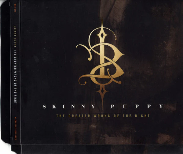 Skinny Puppy / The Greater Wrong Of The Right - CD, Album, RE, RM (M/M) - Image 2
