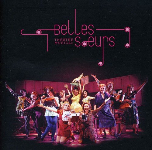 Soundtrack / Belles-Soeurs (Theatre Musical) - CD