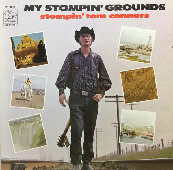 Stompin' Tom Connors / My Stompin' Grounds - LP, Album (VG+/VG+)