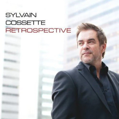 Sylvain Cossette / Retrospective - CD