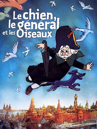 The Dog, the General and the Bird (Version française)