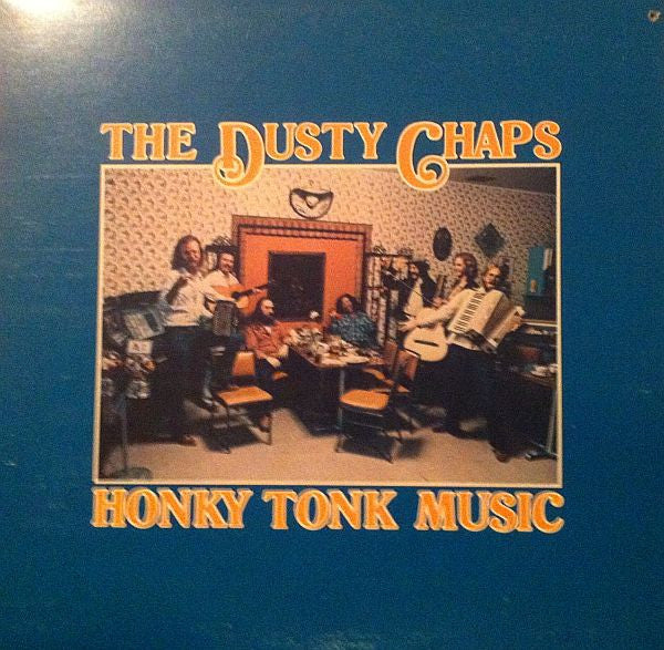 The Dusty Chaps / Honky Tonk Music - LP, Album (VG+/VG+)