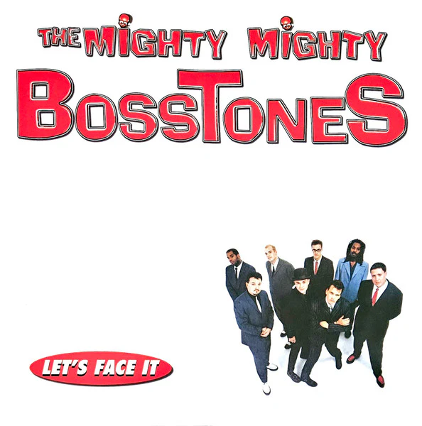 The Mighty Mighty Bosstones / Let's Face It - LP