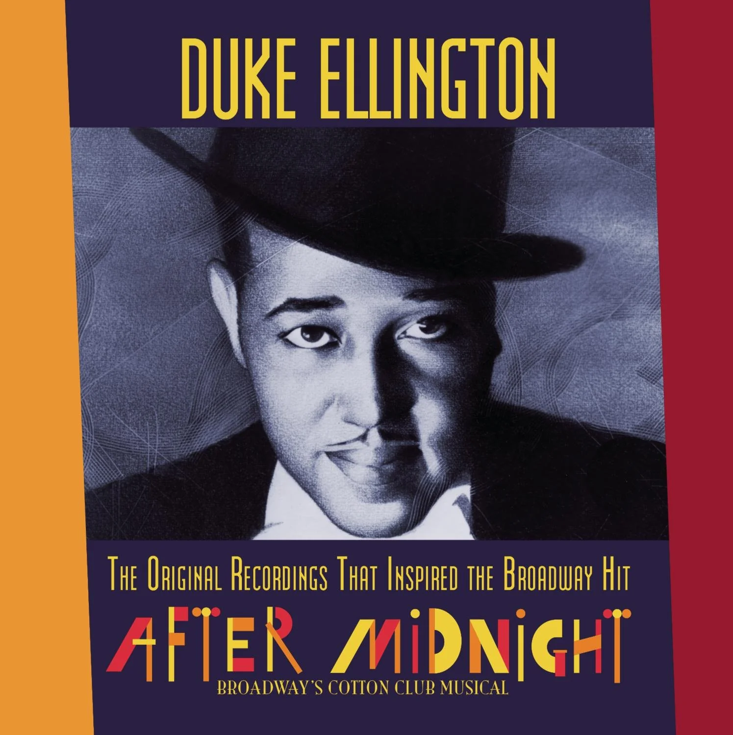 The Original Recordings That Inspire D The Broadway Hit "After Midnight"