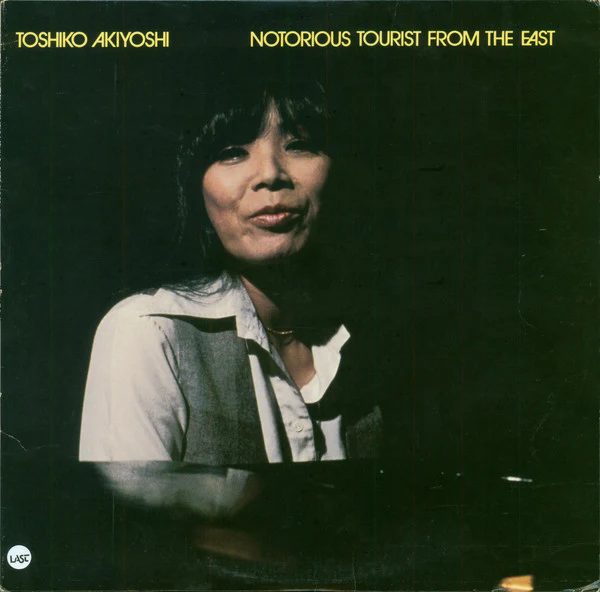 Toshiko Akiyoshi / Notorious Tourist From The East - LP Used