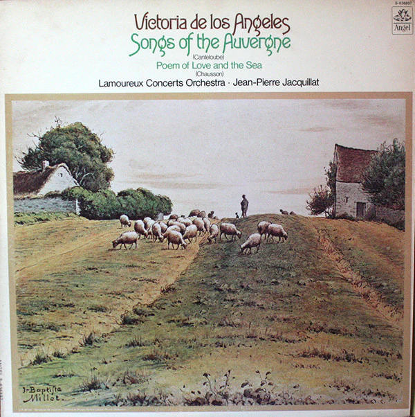 Victoria De Los Angeles, Orchestre Des Concerts Lamoureux, Jean-Pierre Jacquillat - Joseph Canteloube / Ernest Chausson / Songs Of The Auvergne / Poem Of Love And The Sea - LP, Album (VG/VG)