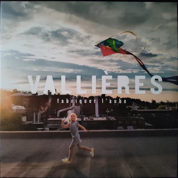Vincent Vallières / Fabriquer L'Aube - LP