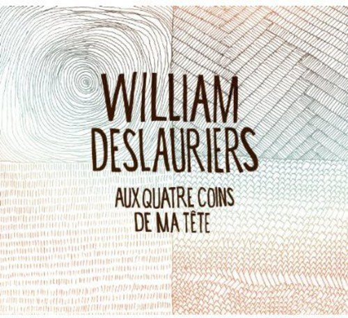 William Deslauriers / Aux quatre coins de ma tête - CD (Used)