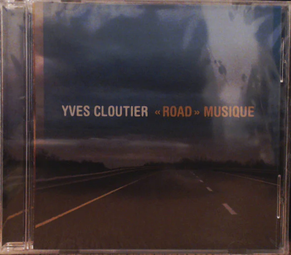 Yves Cloutier / "Road" Musique - CD, Album (VG+/VG+)